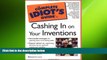 READ THE NEW BOOK The Complete Idiot s Guide to Cashing in On Your Inventions Richard C. Levy