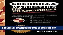 Read Guerrilla Marketing for Franchisees: 125 Proven Strategies, Tactics and Techniques to