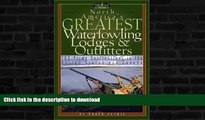 FAVORITE BOOK  North America s Greatest Waterfowling Lodges   Outfitters: 100 Prime Destinations