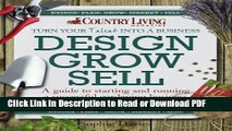 PDF Design Grow Sell: A guide to starting and running a successful gardening business from your
