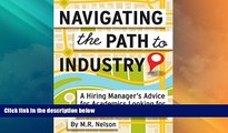 Best Price Navigating the Path to Industry: A Hiring Manager s Advice for Academics Looking for a