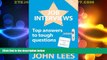 Best Price Job Interviews: Top Answers To Tough Questions John Lees For Kindle