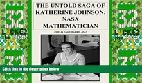 Best Price THE UNTOLD SAGA OF KATHERINE JOHNSON - NASA MATHEMATICIAN: 