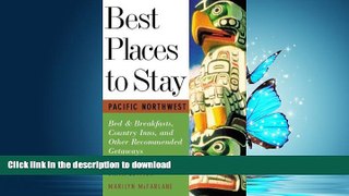 READ  Best Places to Stay: Pacific Northwest: Bed   Breakfasts, Historic Inns and Other