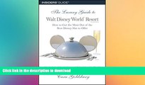 READ  The Luxury Guide to Walt Disney World Resort, 2nd: How to Get the Most Out of the Best