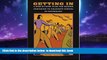 Pre Order Getting In: A Step-By-Step Plan for Gaining Admission to Graduate School in Psychology,