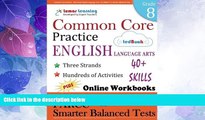 Best Price Common Core Practice - 8th Grade English Language Arts: Workbooks to Prepare for the