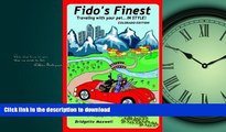 FAVORITE BOOK  Fido s Finest: Traveling With Your Pet... in Style! Colorado Edition FULL ONLINE