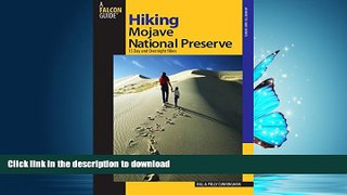 READ BOOK  Hiking Mojave National Preserve: 15 Day And Overnight Hikes (Regional Hiking Series)