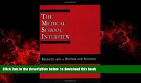 Audiobook The Medical School Interview: Secrets and a System for Success Jeremiah Fleenor Full Book