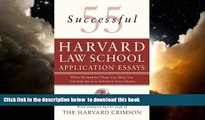 Best Price Staff of the Harvard Crimson 55 Successful Harvard Law School Application Essays: What