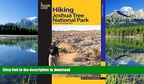 FAVORITE BOOK  Hiking Joshua Tree National Park: 38 Day And Overnight Hikes (Regional Hiking