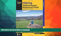 READ  Hiking Yellowstone National Park: A Guide To More Than 100 Great Hikes (Regional Hiking