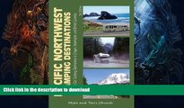 FAVORITE BOOK  Pacific Northwest Camping Destinations: RV and Car Camping Destinations in Oregon,