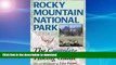 EBOOK ONLINE  Rocky Mountain National Park: The Complete Hiking Guide  BOOK ONLINE