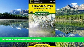 READ BOOK  Saranac, Paul Smiths: Adirondack Park (National Geographic Trails Illustrated Map)