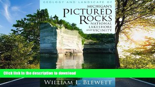 READ BOOK  Geology and Landscape of Michigan s Pictured Rocks National Lakeshore and Vicinity