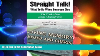 READ THE NEW BOOK Straight Talk! What to Do When Someone Dies Deborah E. Roser TRIAL BOOKS