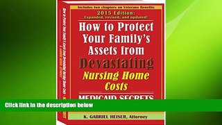 FAVORIT BOOK How to Protect Your Family s Assets from Devastating Nursing Home Costs: Medicaid