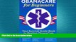 READ THE NEW BOOK Obamacare for Beginners: Your Survival Guide Book to Beating Obamacare Garamond