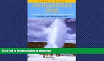READ BOOK  The Yellowstone Story : A History of Our First National Park : Volume 1 FULL ONLINE