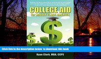 Pre Order College Aid for Middle Class America: Solutions to Paying Wholesale vs. Retail Ryan