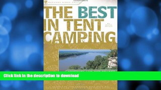 FAVORITE BOOK  The Best in Tent Camping: Missouri and Ozarks: A Guide for Car Campers Who Hate