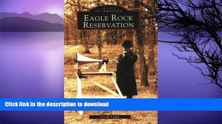 FAVORITE BOOK  Eagle Rock Reservation (Images of America: New Jersey) FULL ONLINE