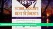 Pre Order The Best Scholarships for the Best Students (Peterson s Best Scholarships for the Best