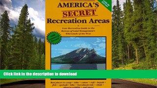 READ  America s Secret Recreation Areas: Your Recreation Guide to the Bureau of Land Management s