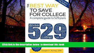 Best Price Joseph F Hurley The Best Way to Save for College: A Complete Guide to 529 Plans