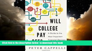 Best Price Peter Cappelli Will College Pay Off?: A Guide to the Most Important Financial Decision