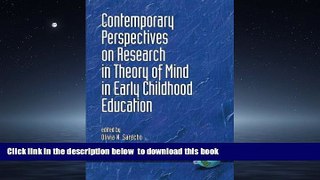 Pre Order Contemporary Perspectives on Research in Theory of Mind in Early Childhood Education