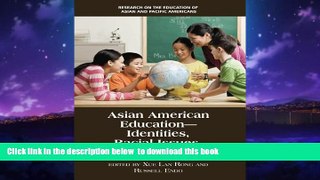 Pre Order Asian American Education: Identities, Racial Issues, and Languages (Research on the