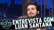 Entrevista com Luan Santana