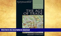 FAVORITE BOOK  The Age of Trade: The Manila Galleons and the Dawn of the Global Economy