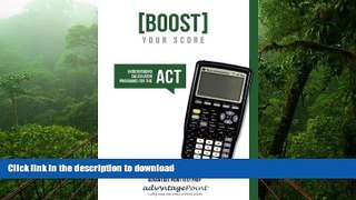 PDF ONLINE Boost Your Score: Underground Calculator Programs for the ACT Test READ PDF FILE ONLINE