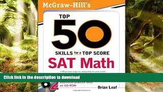 PDF ONLINE McGraw-Hill s Top 50 Skills for a Top Score: SAT Math READ EBOOK