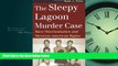 READ PDF [DOWNLOAD] The Sleepy Lagoon Murder Case: Race Discrimination and Mexican-American Rights