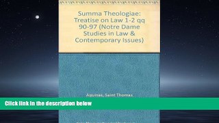 READ THE NEW BOOK The Treatise on Law (Notre Dame Studies in Law and Contemporary Issues, Vol 4)