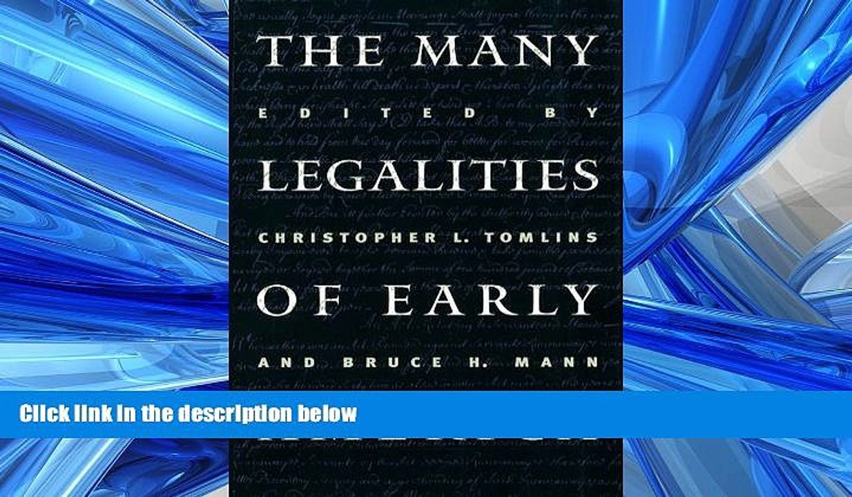 READ THE NEW BOOK The Many Legalities of Early America (Published for the Omohundro Institute of