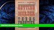 PDF [DOWNLOAD] Getting Away with Murder on the Texas Frontier: Notorious Killings and Celebrated