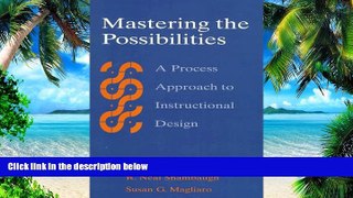 Audiobook Mastering the Possibilities: A Process Approach to Instructional Design Neal N.