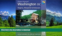 FAVORITE BOOK  Drive Around Washington DC, 3rd: Your guide to great drives. Top 23 Tours. (Drive