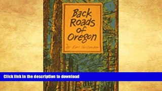 READ  Back Roads Of Oregon - 82 Trips On Oregon s Scenic Byways, Updated Edition  GET PDF