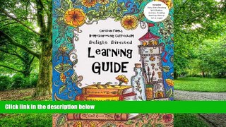 Pre Order Christian Family Homeschooling Curriculum: Delight Directed Learning Guide For Ages 7