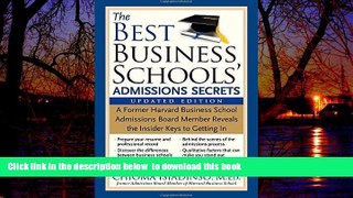 Pre Order The Best Business Schools  Admissions Secrets: A Former Harvard Business School