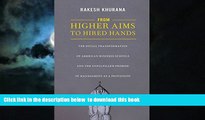 Pre Order From Higher Aims to Hired Hands: The Social Transformation of American Business Schools