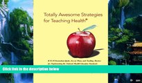Buy Linda Brower Meeks Totally Awesome Strategies for Teaching HealthÂ® with PowerWeb: Health and