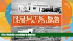 READ  Route 66 Lost   Found: Ruins and Relics Revisited FULL ONLINE